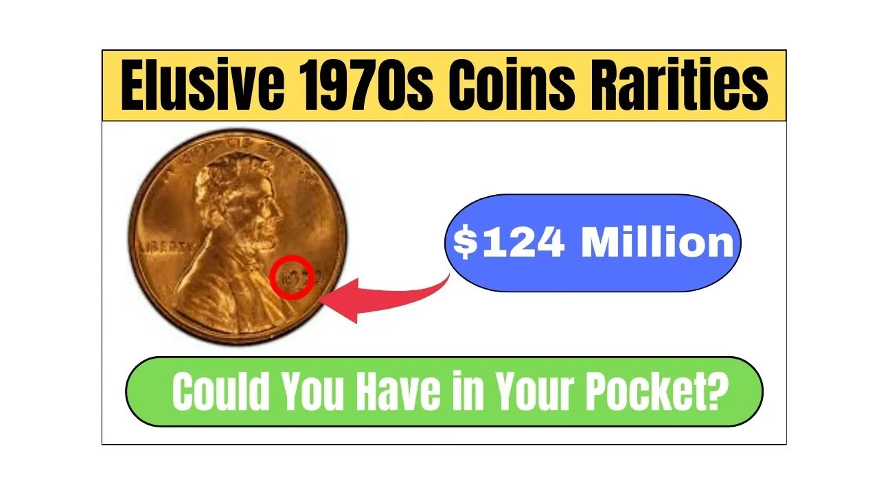 Elusive 1970s Coins Rarities Valued Above $124 Million