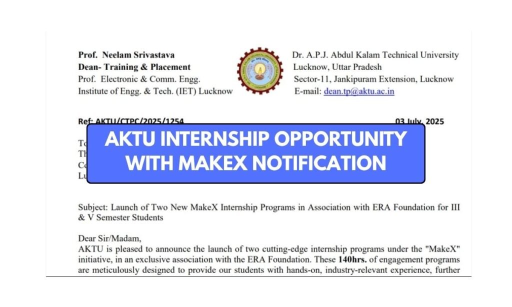 AKTU Internship Opportunity with Makex Notification