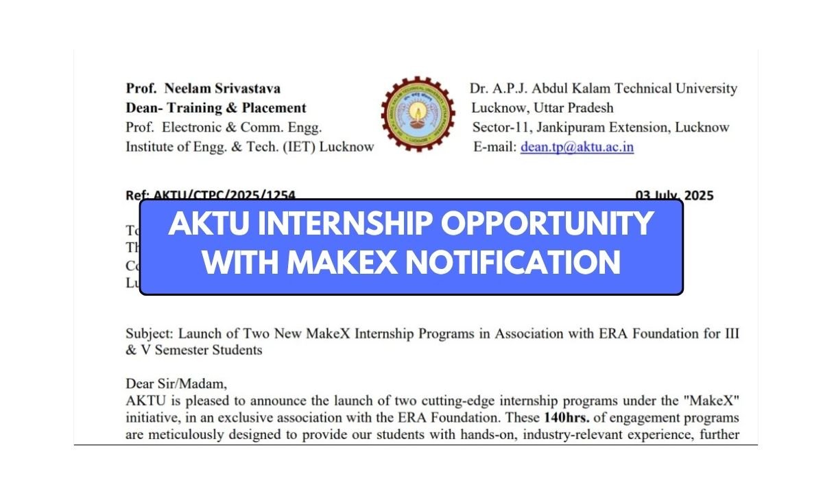 AKTU Internship Opportunity with Makex Notification