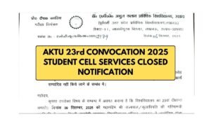 AKTU 23rd Convocation 2025: Student Cell Services