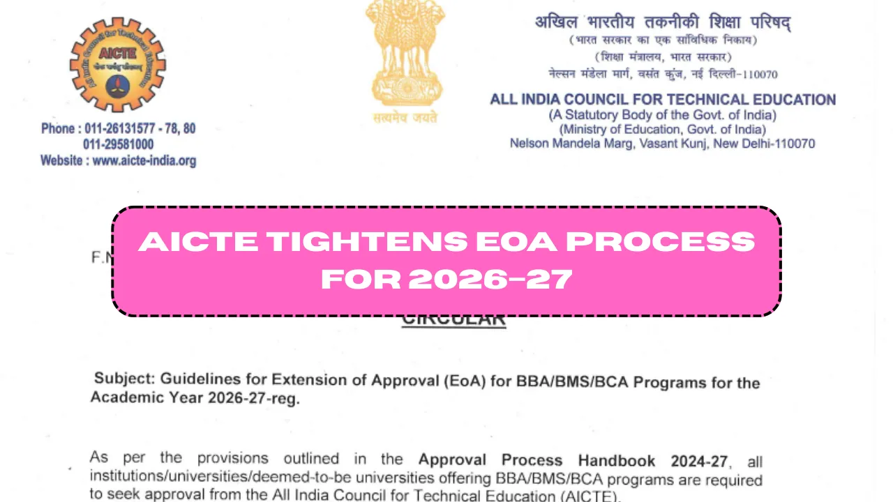 AICTE Tightens EoA Process for 2026–27