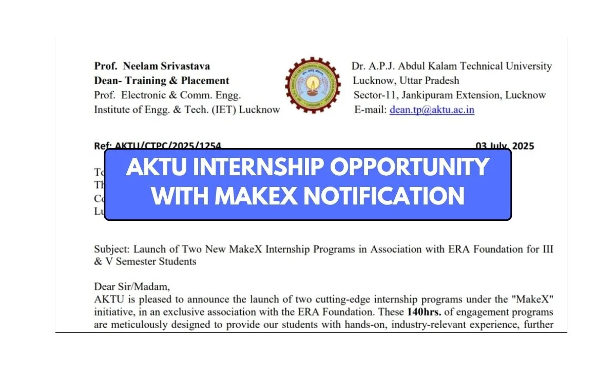 AKTU Internship Opportunity with Makex Notification